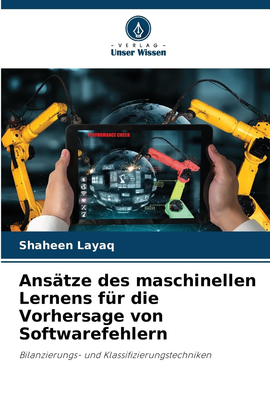 Ansätze des maschinellen Lernens für die Vorhersage von Softwarefehlern Computer Science