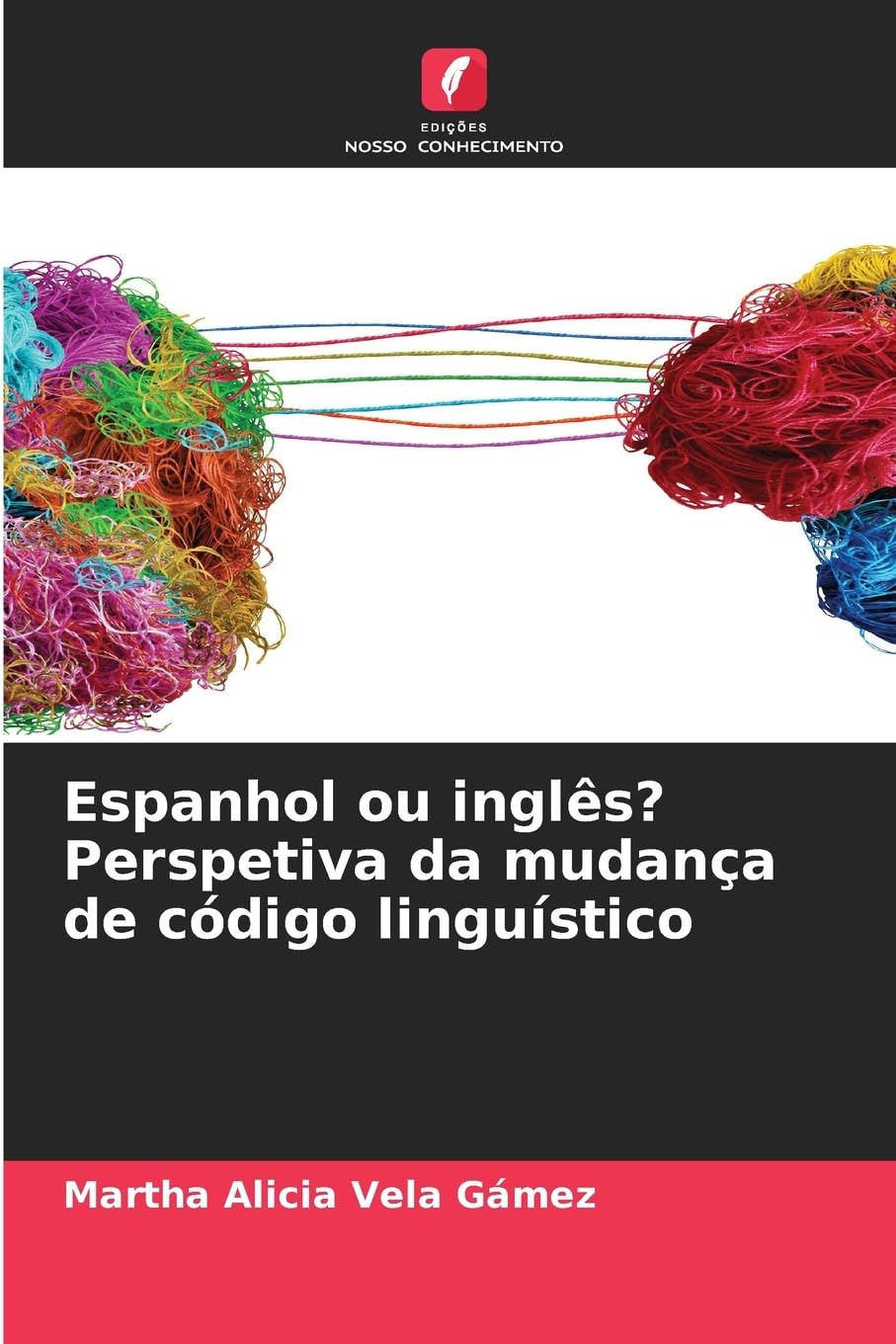 Espanhol ou inglês? Perspetiva da mudança de código linguístico Social Sciences