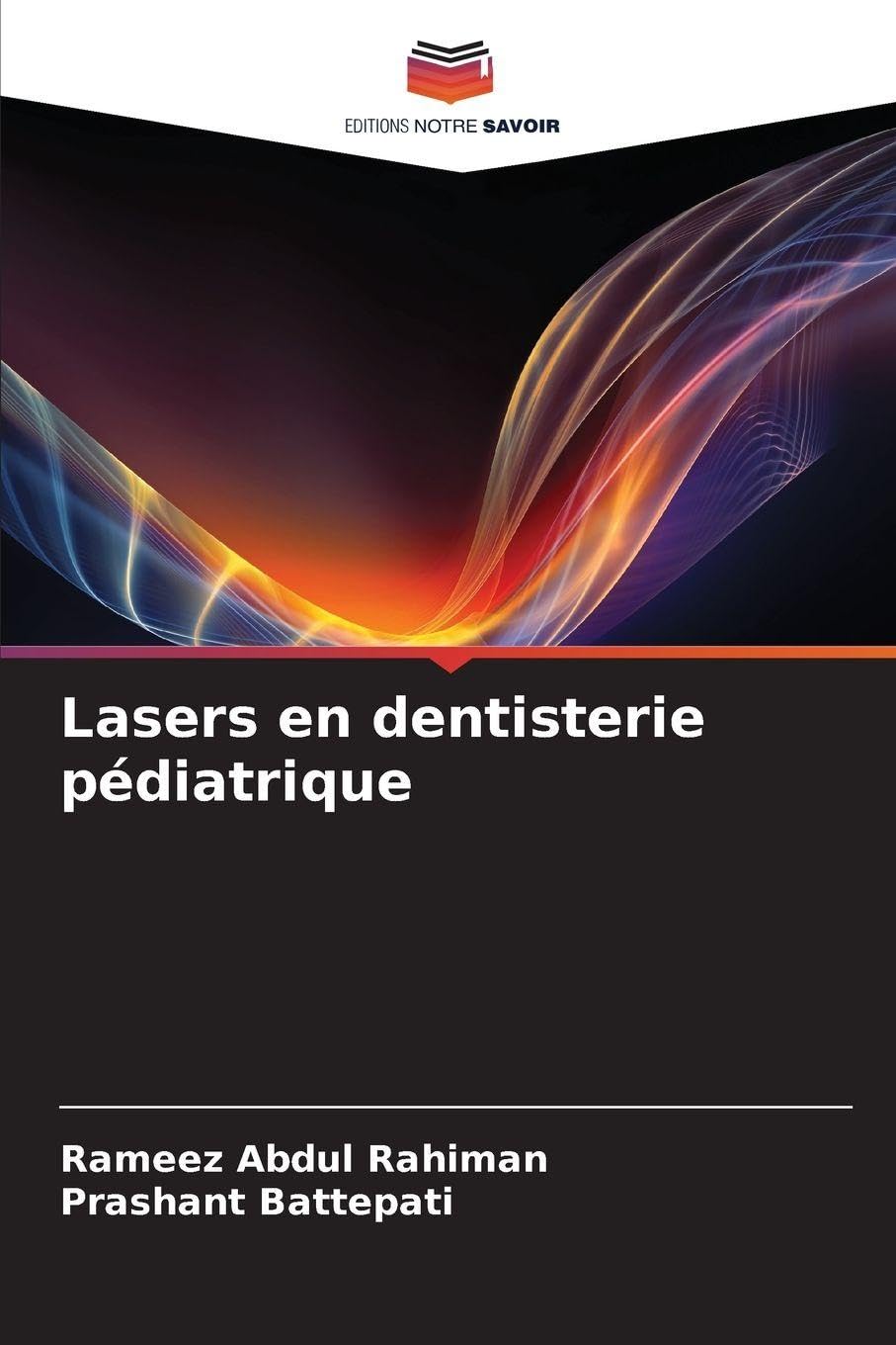 Lasers en dentisterie pédiatrique Medicine
