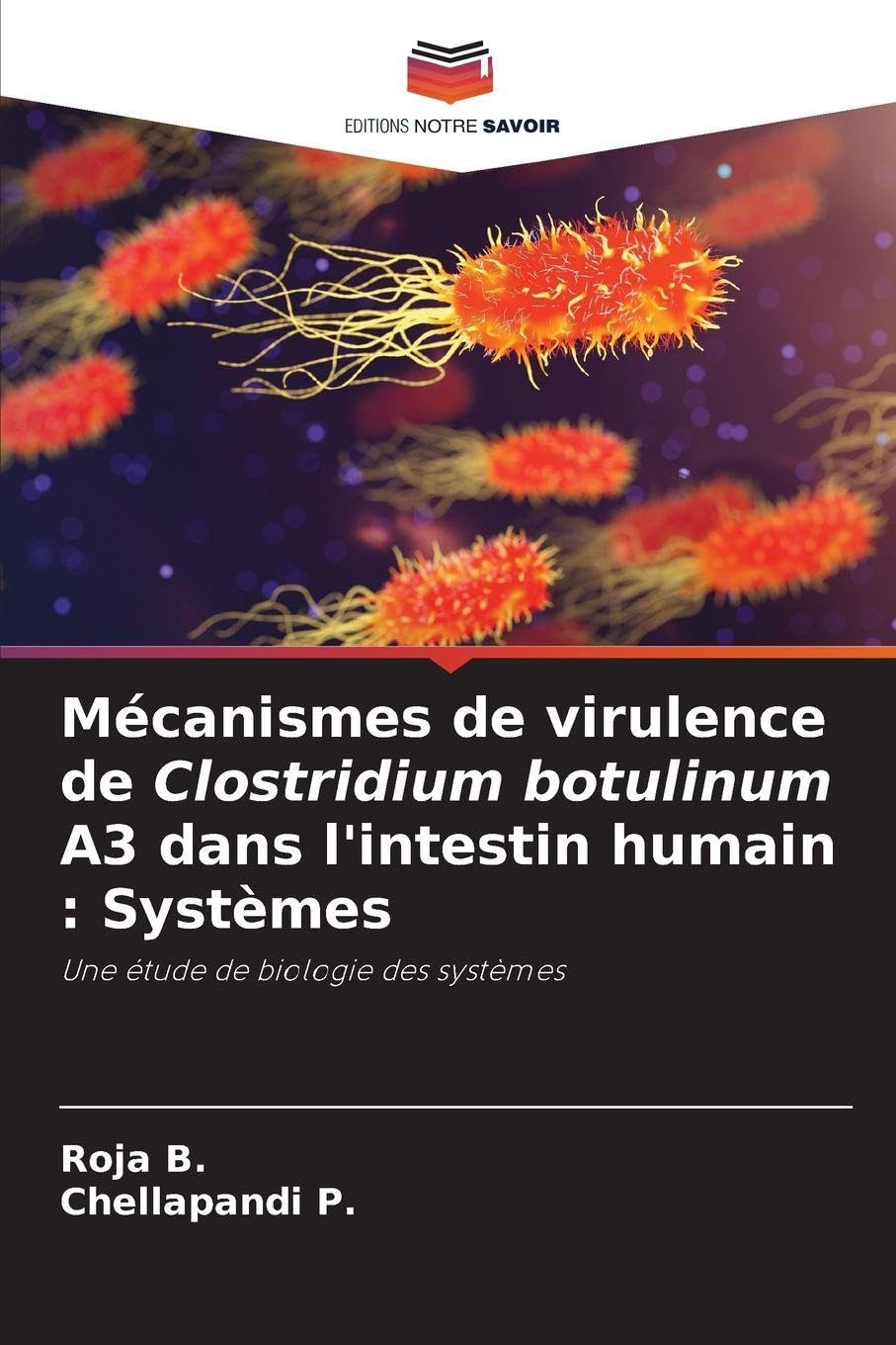 Mécanismes de virulence de Clostridium botulinum A3 dans l'intestin humain : Systèmes Natural Sciences