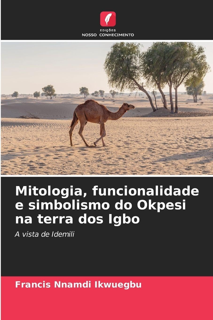 Mitologia, funcionalidade e simbolismo do Okpesi na terra dos Igbo Film, Art & Culture