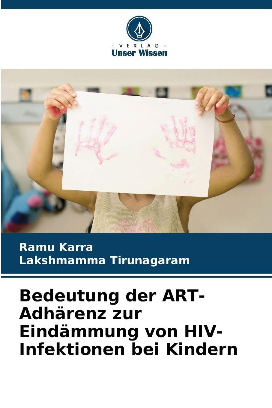Bedeutung der ART-Adhärenz zur Eindämmung von HIV-Infektionen bei Kindern Social Sciences