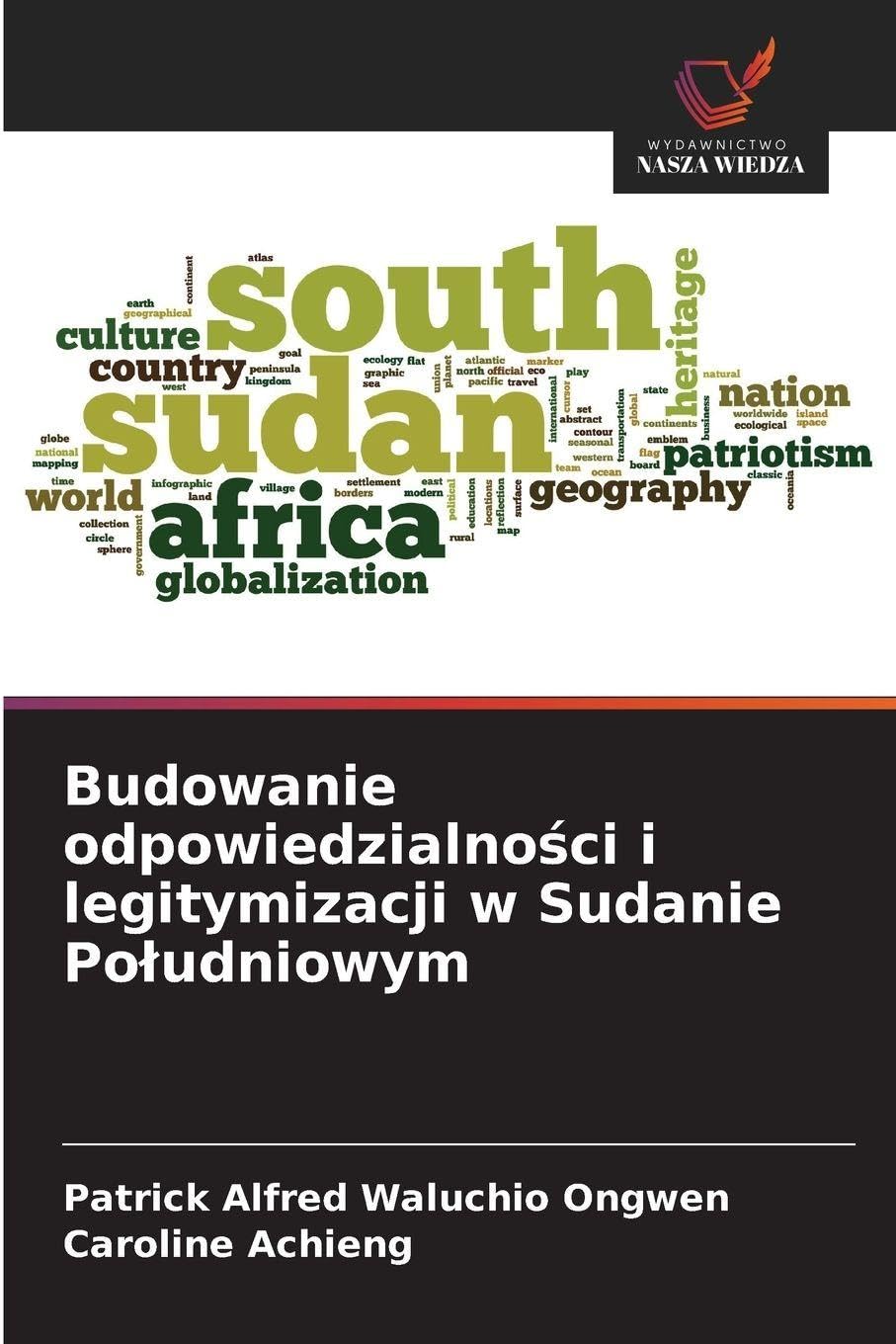 Budowanie odpowiedzialno¿ci i legitymizacji w Sudanie Po¿udniowym Law
