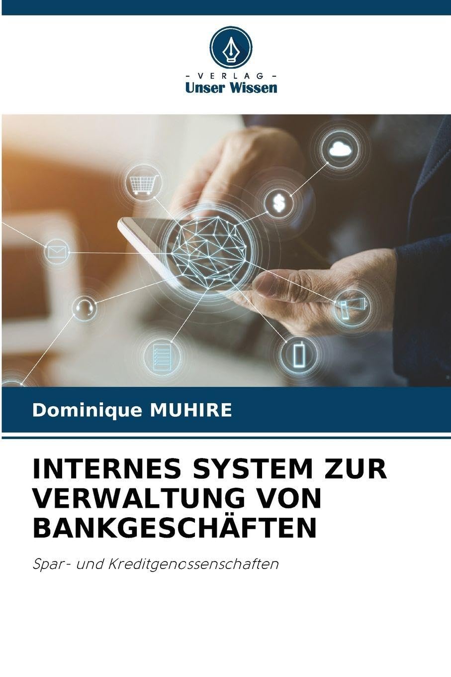 INTERNES SYSTEM ZUR VERWALTUNG VON BANKGESCHÄFTEN Law