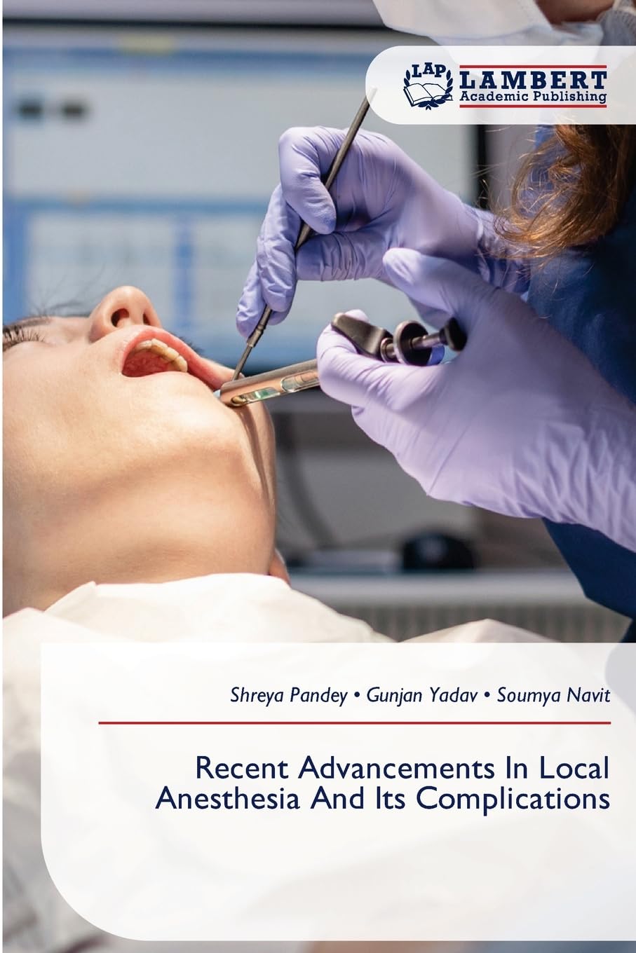Recent Advancements In Local Anesthesia And Its Complications Medicine