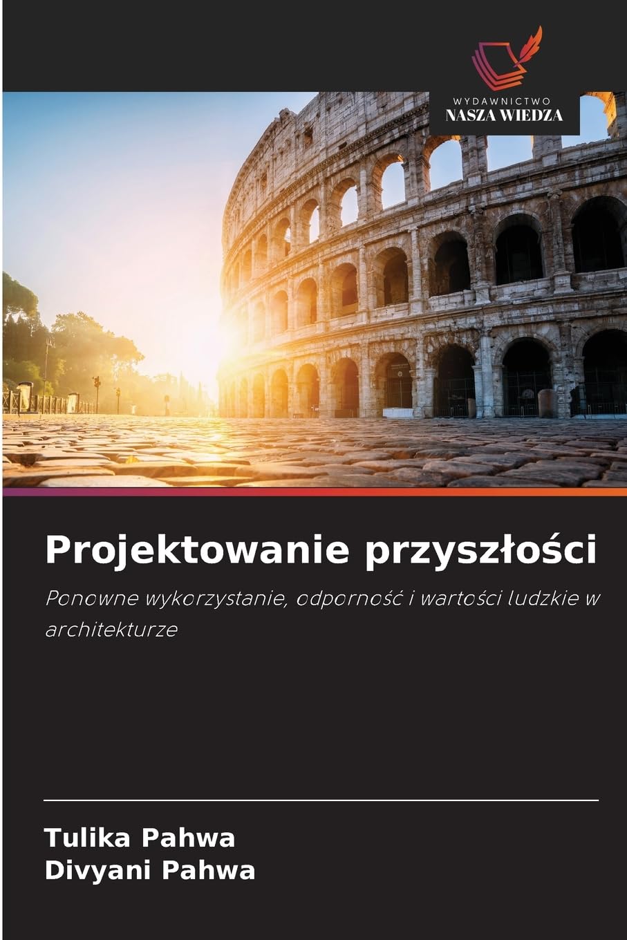 Projektowanie przysz¿o¿ci Architecture