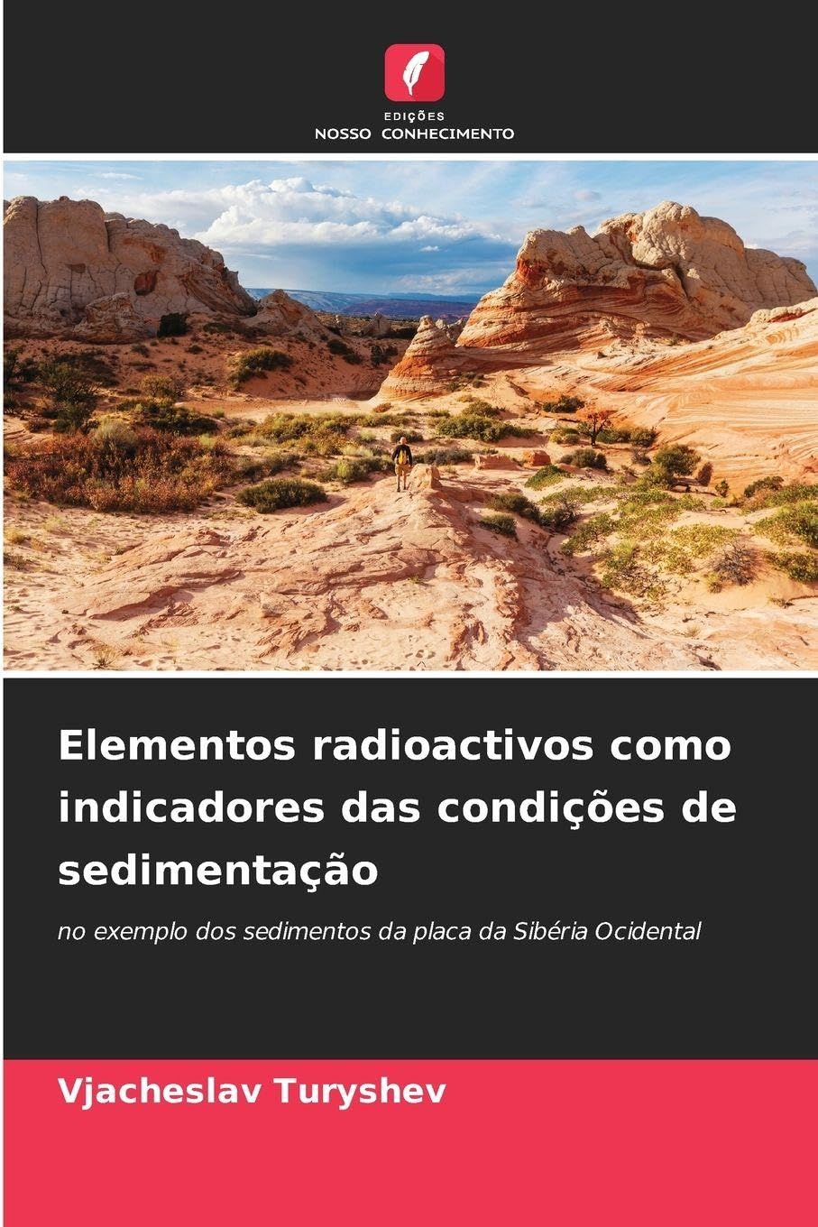Elementos radioactivos como indicadores das condições de sedimentação Business & Technology