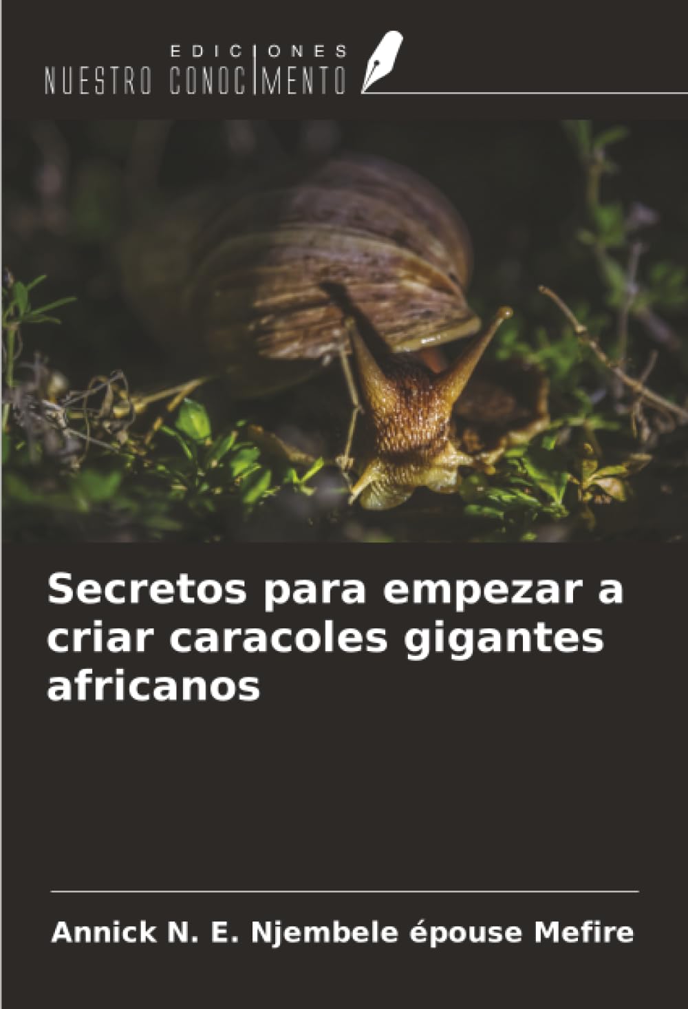 Secretos para empezar a criar caracoles gigantes africanos Natural Sciences