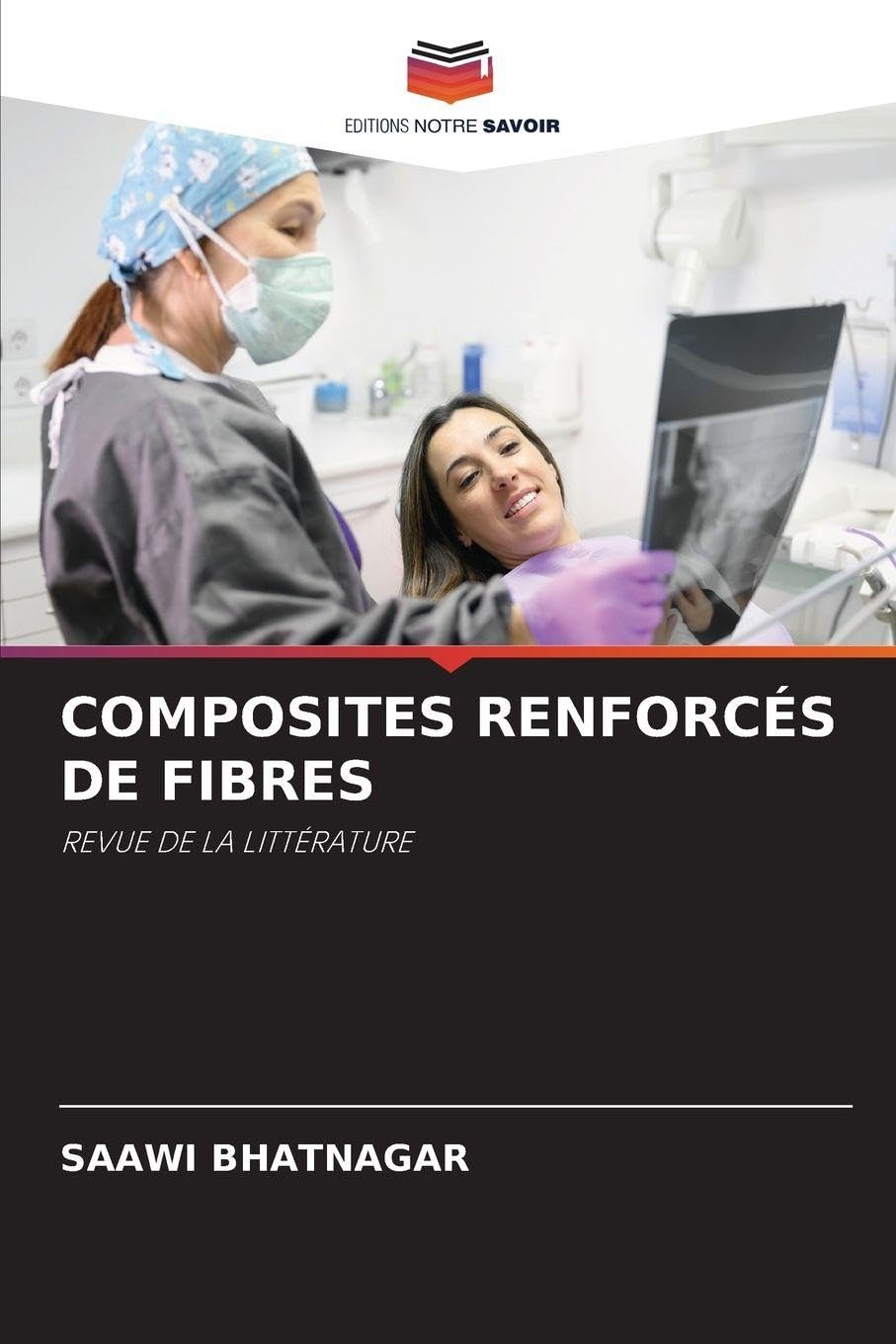 COMPOSITES RENFORCÉS DE FIBRES: REVUE DE LA LITTÉRATURE Medicine