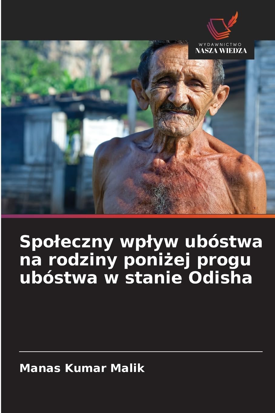 Spo¿eczny wp¿yw ubóstwa na rodziny poni¿ej progu ubóstwa w stanie Odisha Law