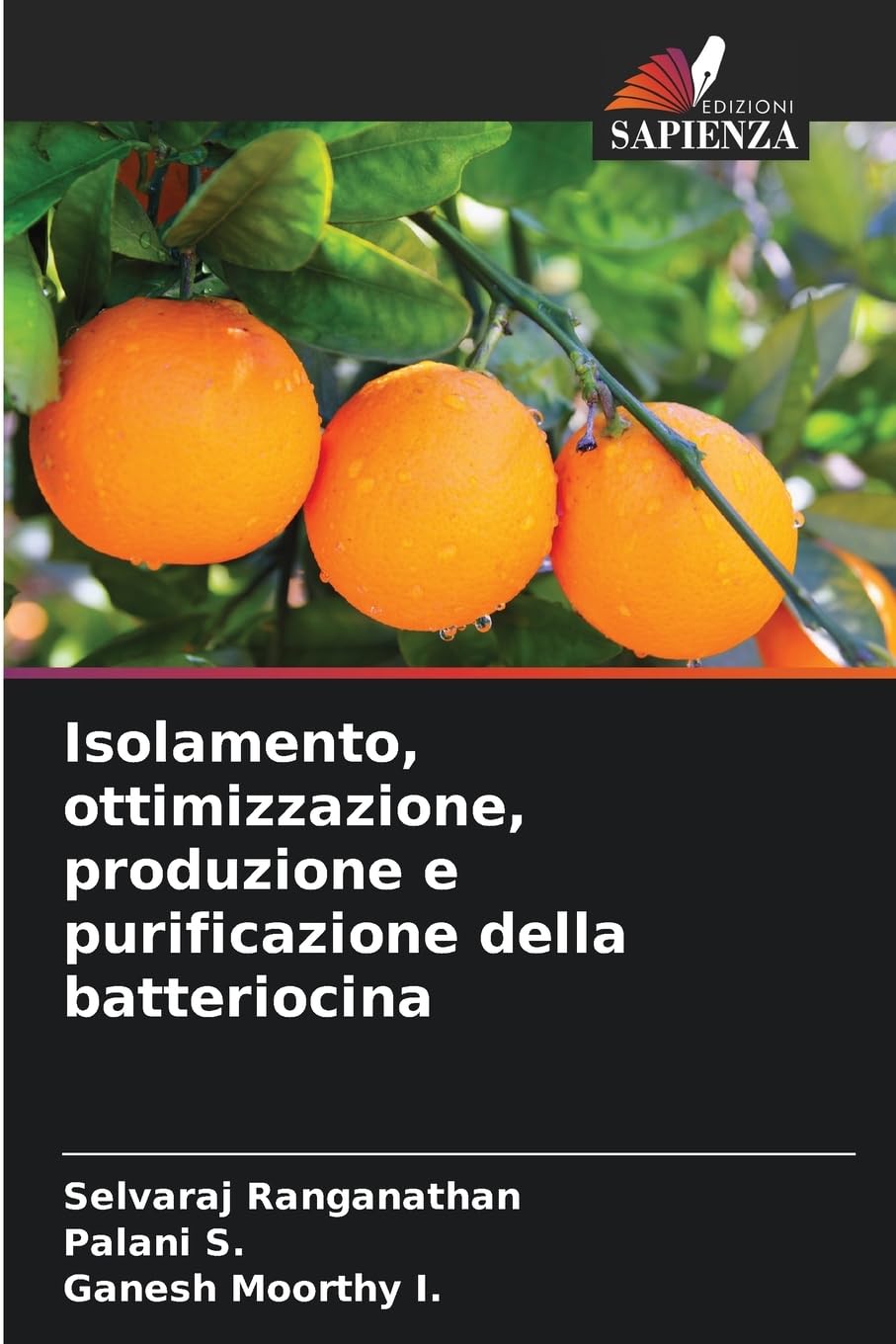Isolamento, ottimizzazione, produzione e purificazione della batteriocina Business & Technology