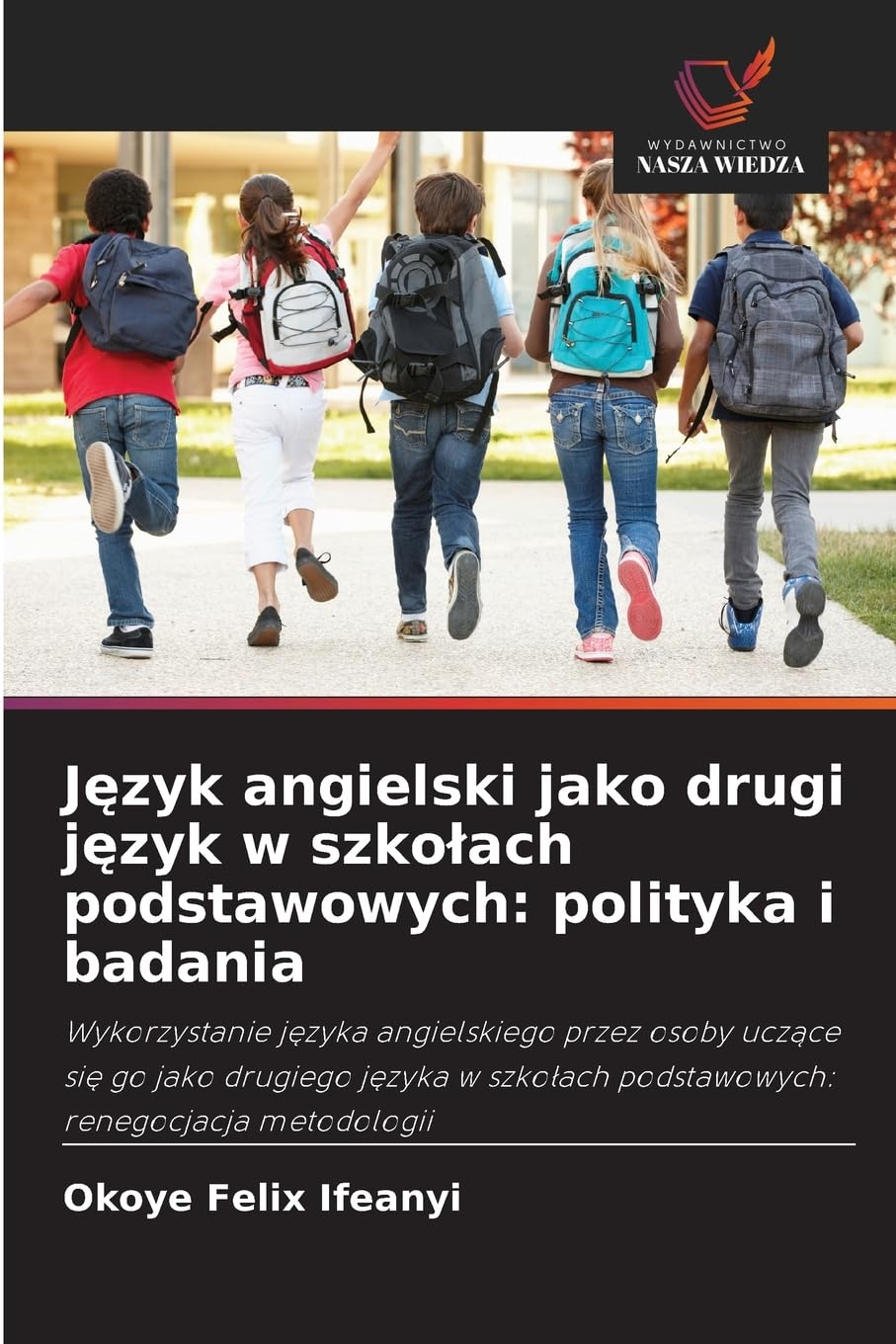 J¿zyk angielski jako drugi j¿zyk w szko¿ach podstawowych: polityka i badania Law