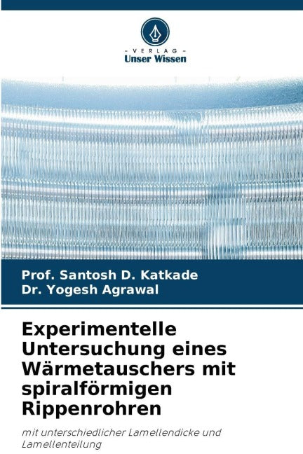 Experimentelle Untersuchung eines Wärmetauschers mit spiralförmigen Rippenrohren Business & Technology