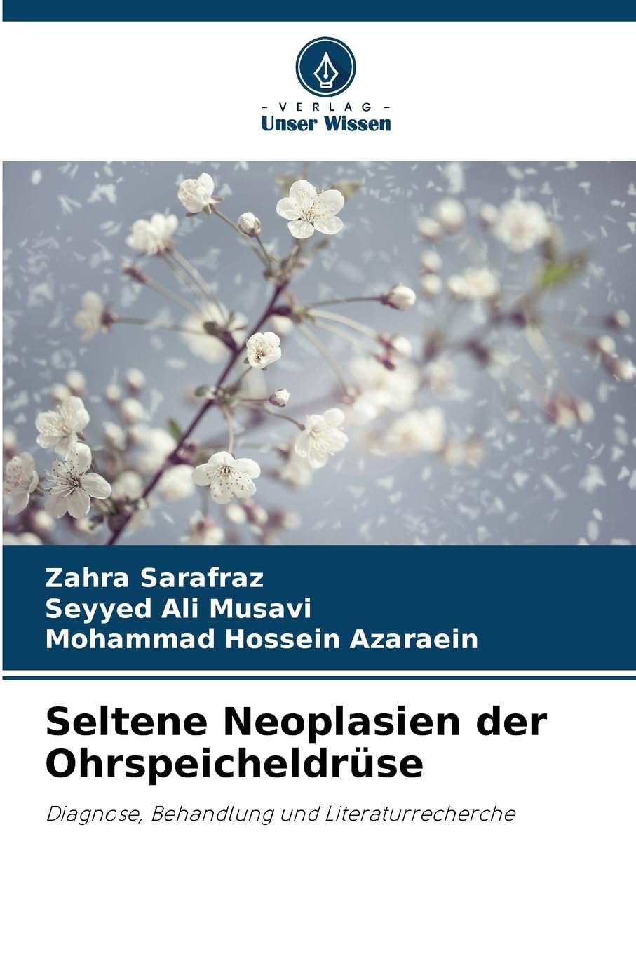 Seltene Neoplasien der Ohrspeicheldrüse Medicine