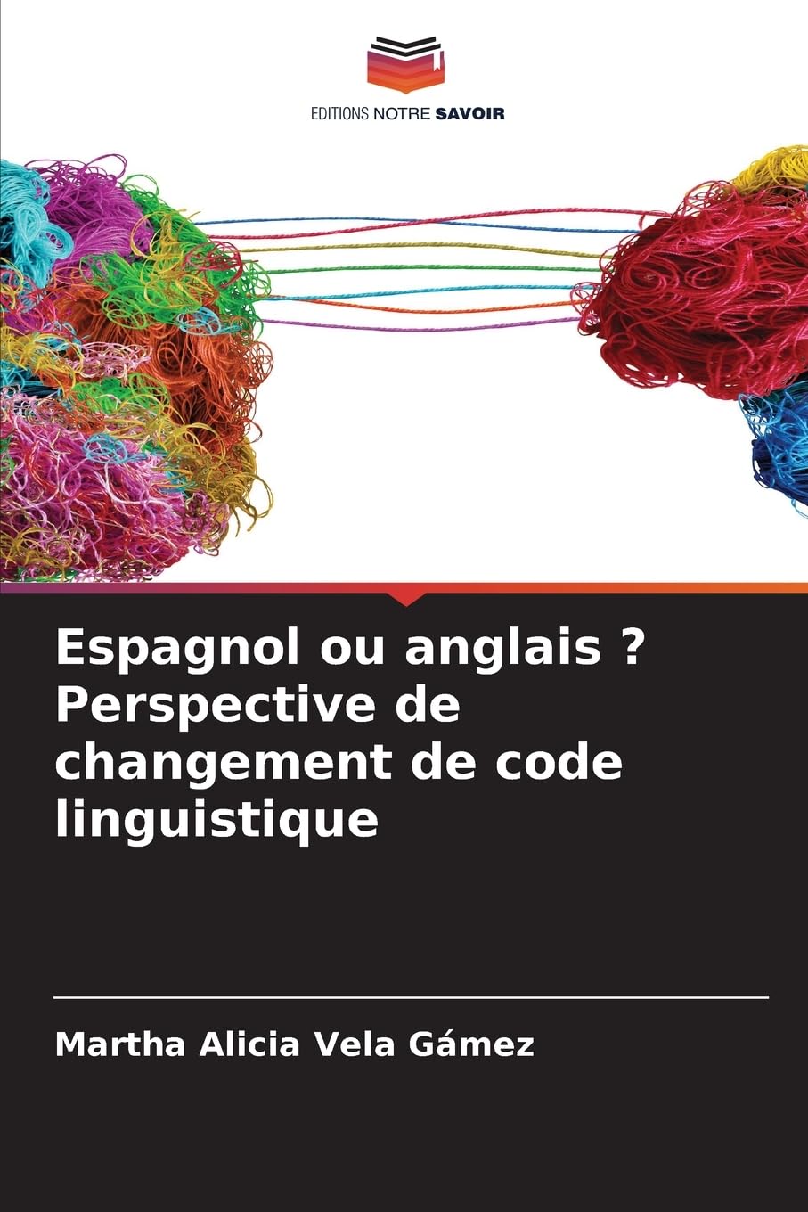 Espagnol ou anglais ? Perspective de changement de code linguistique Social Sciences
