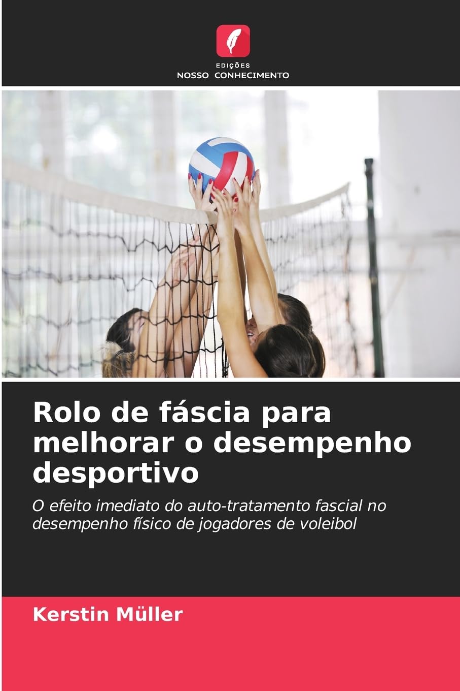 Rolo de fáscia para melhorar o desempenho desportivo Leisure & Fun