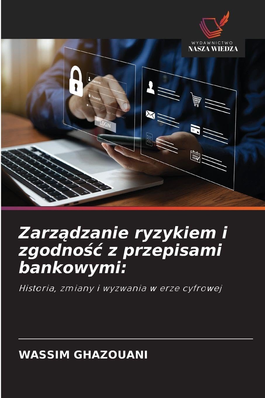 Zarz¿dzanie ryzykiem i zgodno¿¿ z przepisami bankowymi: Law