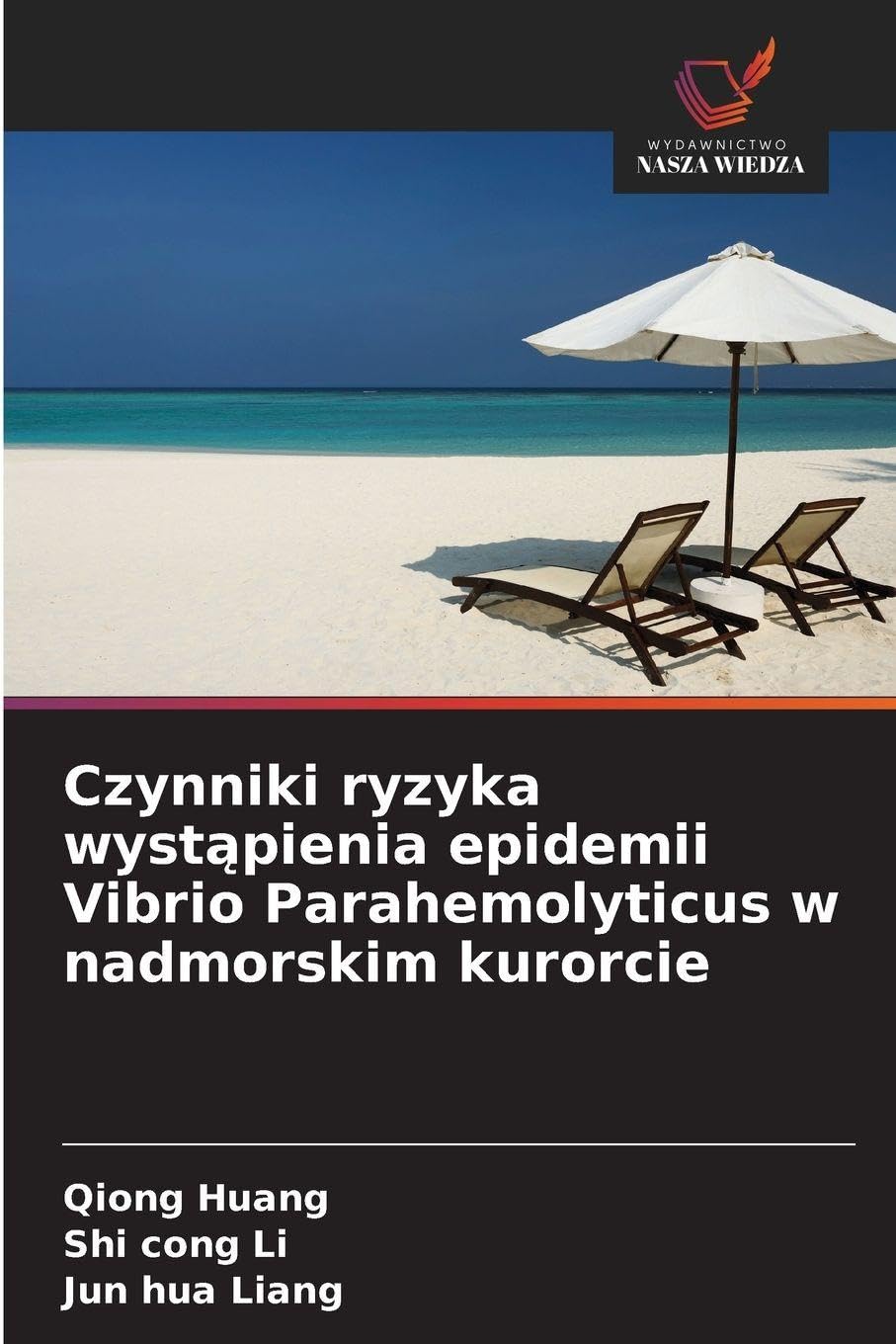 Czynniki ryzyka wyst¿pienia epidemii Vibrio Parahemolyticus w nadmorskim kurorcie Natural Sciences