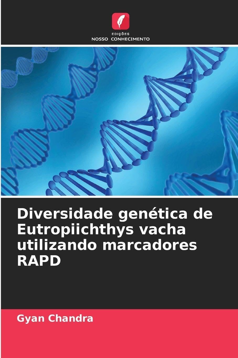 Diversidade genética de Eutropiichthys vacha utilizando marcadores RAPD Natural Sciences