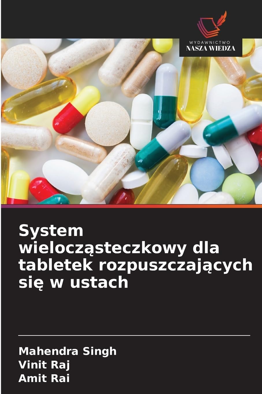 System wielocz¿steczkowy dla tabletek rozpuszczaj¿cych si¿ w ustach Medicine