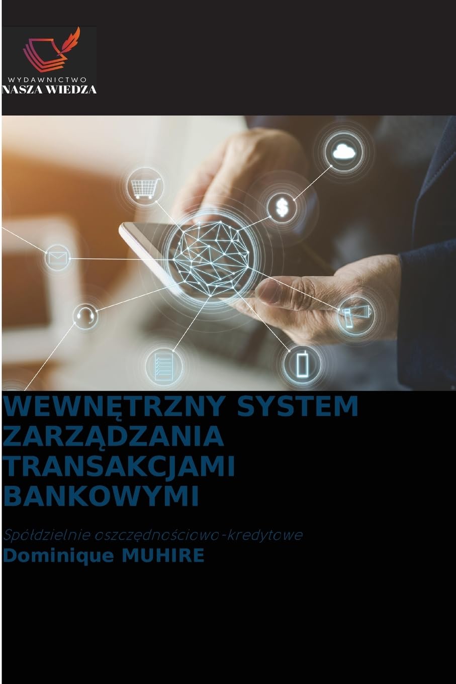 WEWN¿TRZNY SYSTEM ZARZ¿DZANIA TRANSAKCJAMI BANKOWYMI Law