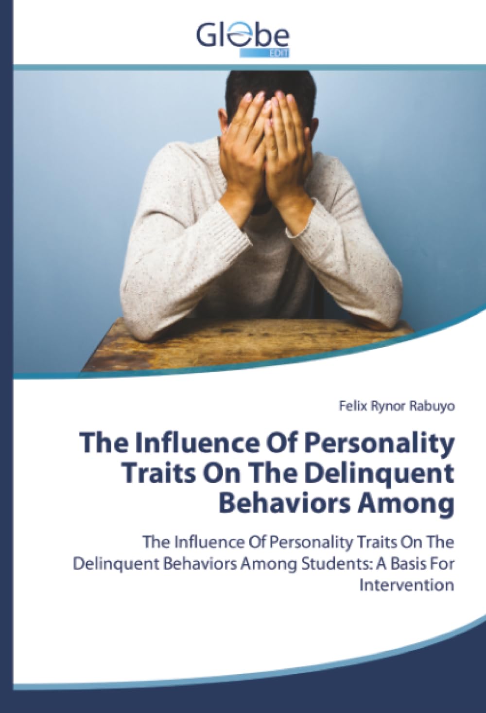 The Influence Of Personality Traits On The Delinquent Behaviors Among Education & Training