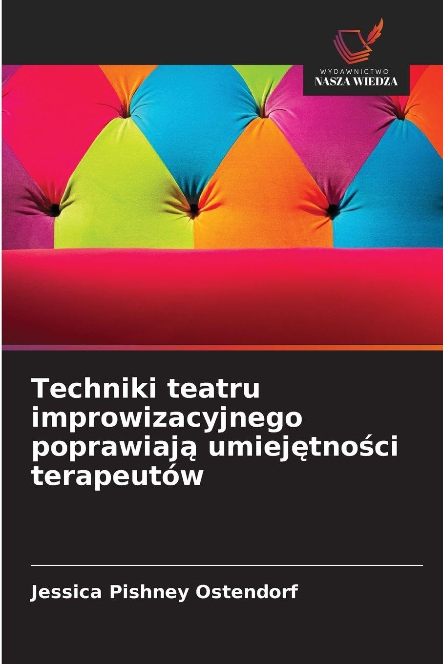 Techniki teatru improwizacyjnego poprawiaj¿ umiej¿tno¿ci terapeutów Psychology