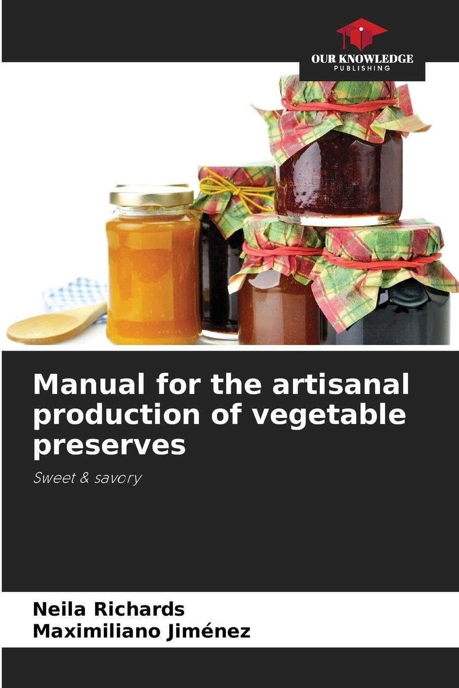 Manual for the artisanal production of vegetable preserves Natural Sciences