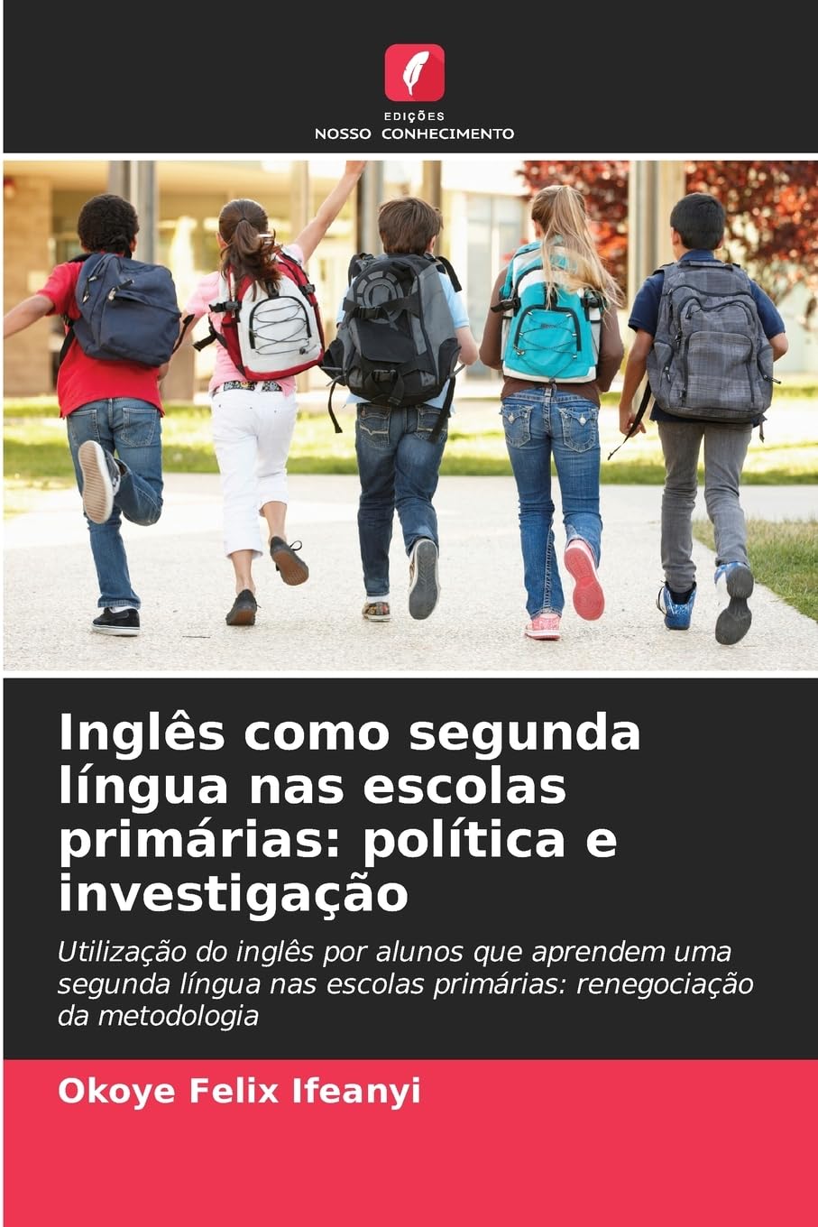 Inglês como segunda língua nas escolas primárias: política e investigação Law
