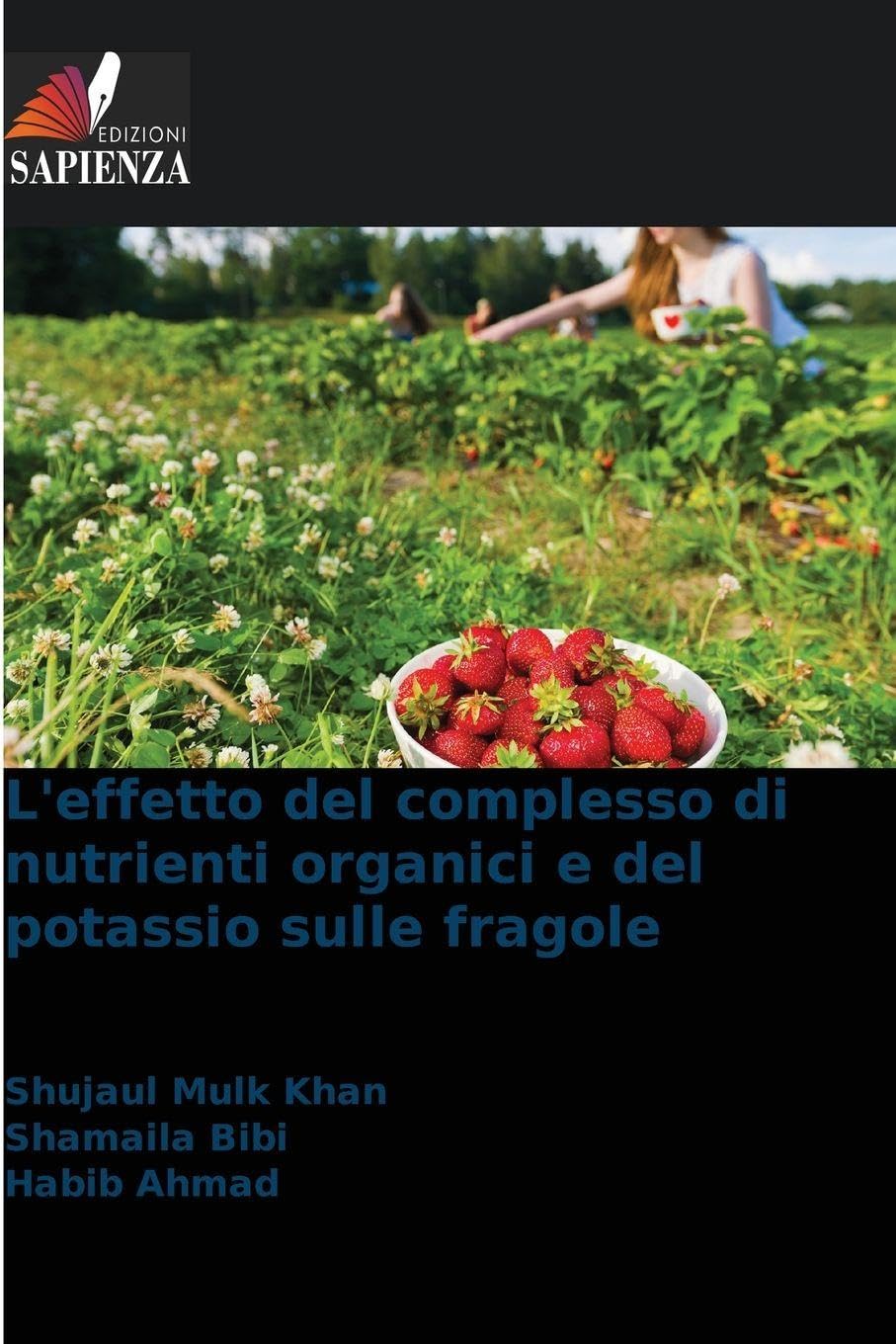 L'effetto del complesso di nutrienti organici e del potassio sulle fragole Natural Sciences
