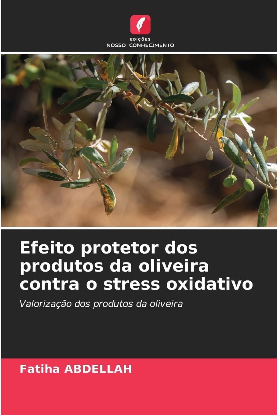 Efeito protetor dos produtos da oliveira contra o stress oxidativo Natural Sciences