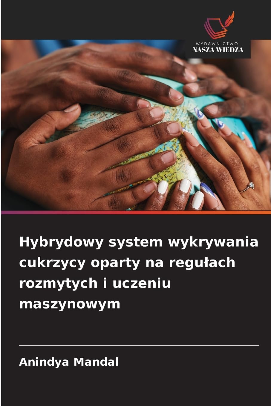 Hybrydowy system wykrywania cukrzycy oparty na regu¿ach rozmytych i uczeniu maszynowym Law