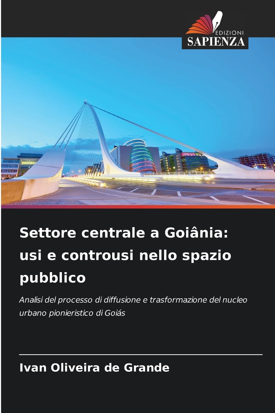 Settore centrale a Goiânia: usi e controusi nello spazio pubblico Law