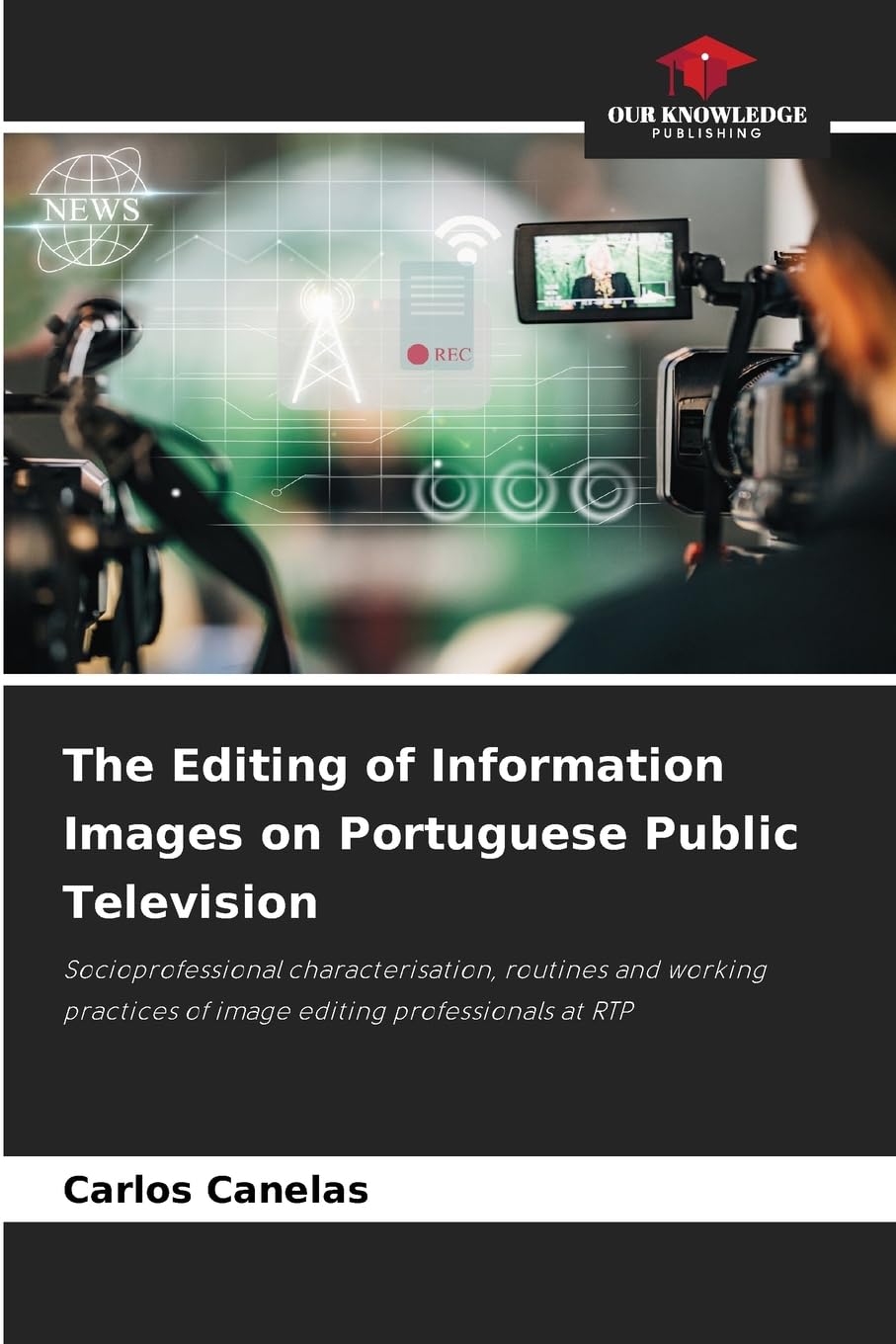 The Editing of Information Images on Portuguese Public Television Law