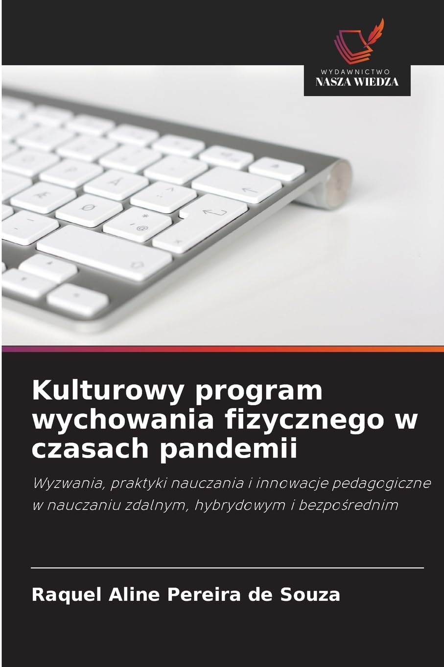 Kulturowy program wychowania fizycznego w czasach pandemii Business, Finance & Career