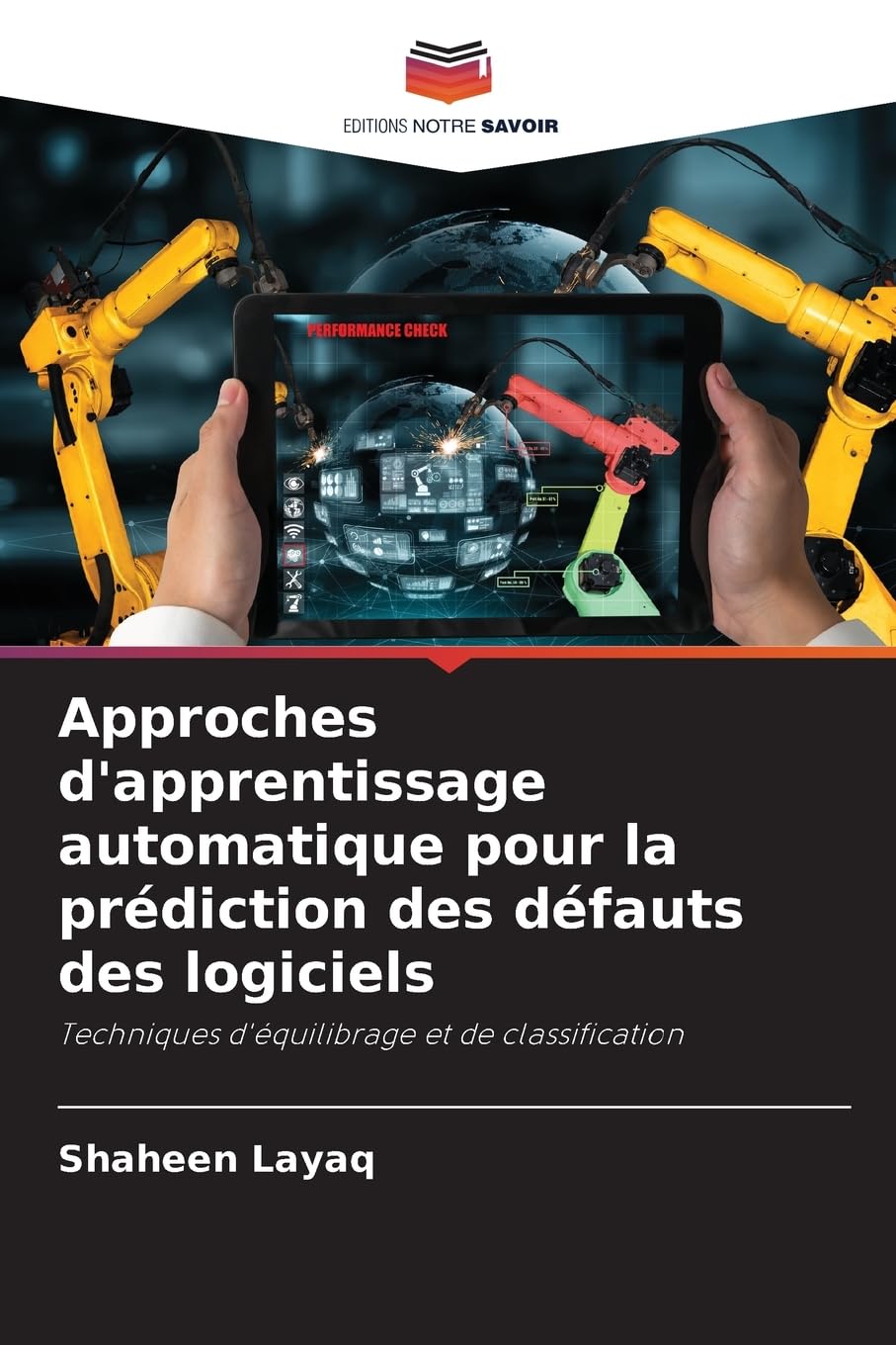 Approches d'apprentissage automatique pour la prédiction des défauts des logiciels Computer Science