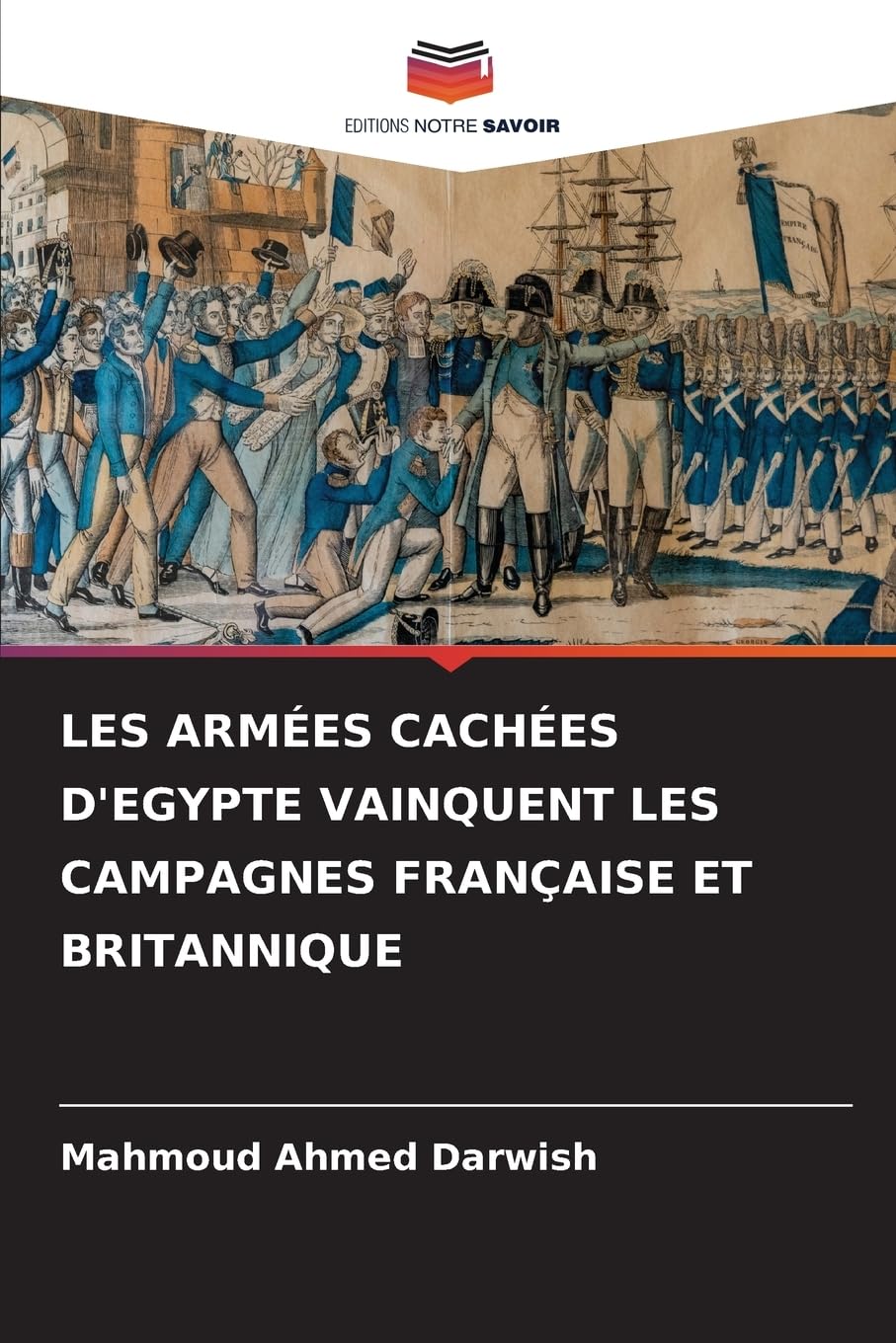 LES ARMÉES CACHÉES D'EGYPTE VAINQUENT LES CAMPAGNES FRANÇAISE ET BRITANNIQUE Media & Communication