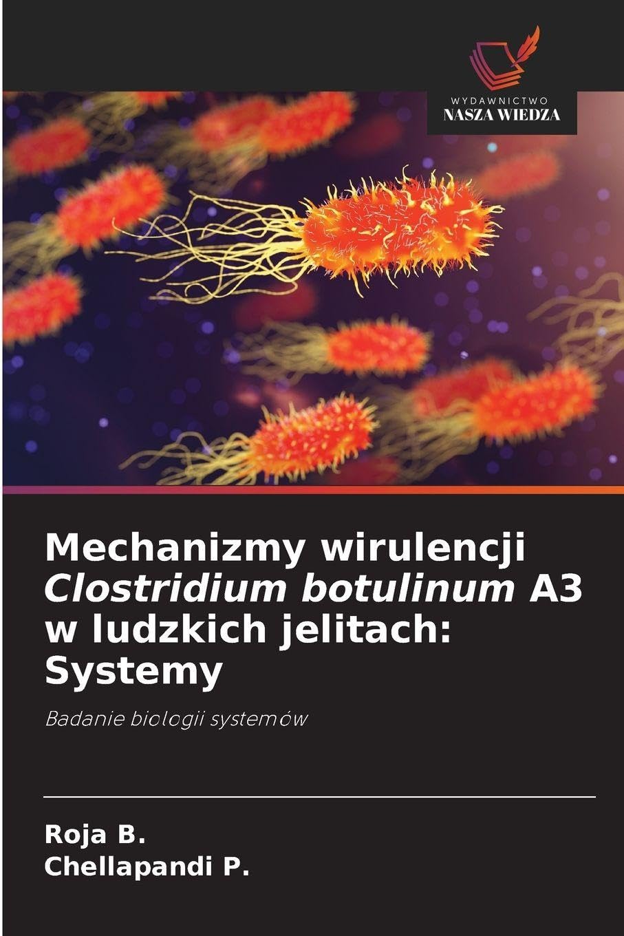 Mechanizmy wirulencji Clostridium botulinum A3 w ludzkich jelitach: Systemy Natural Sciences