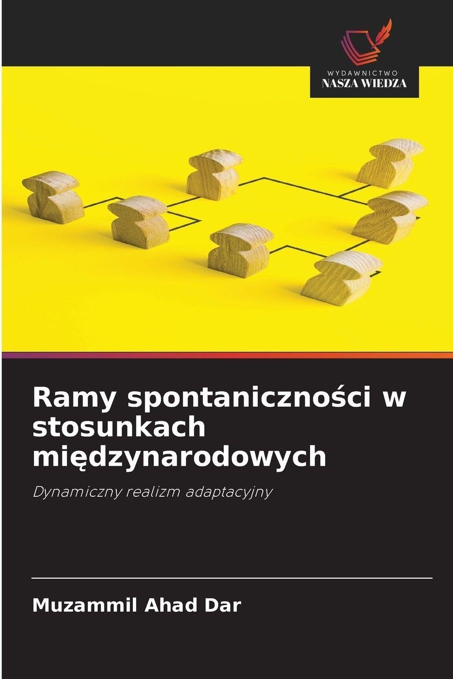 Ramy spontaniczno¿ci w stosunkach mi¿dzynarodowych Law