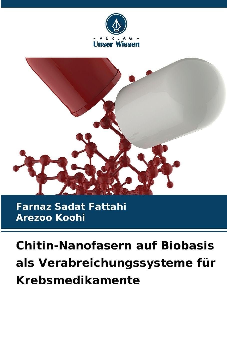 Chitin-Nanofasern auf Biobasis als Verabreichungssysteme für Krebsmedikamente Natural Sciences