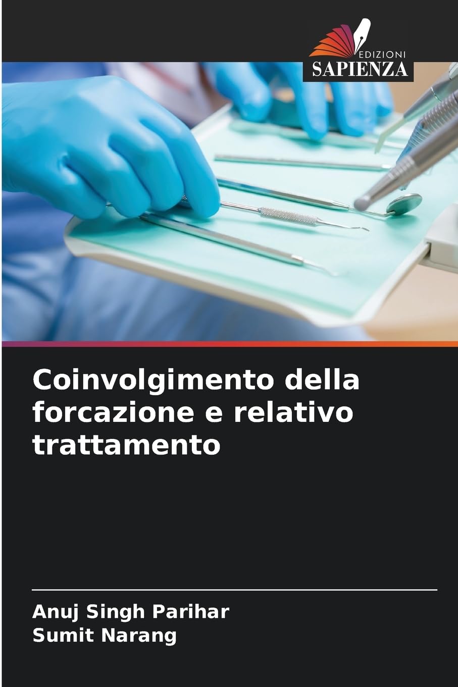 Coinvolgimento della forcazione e relativo trattamento Medicine