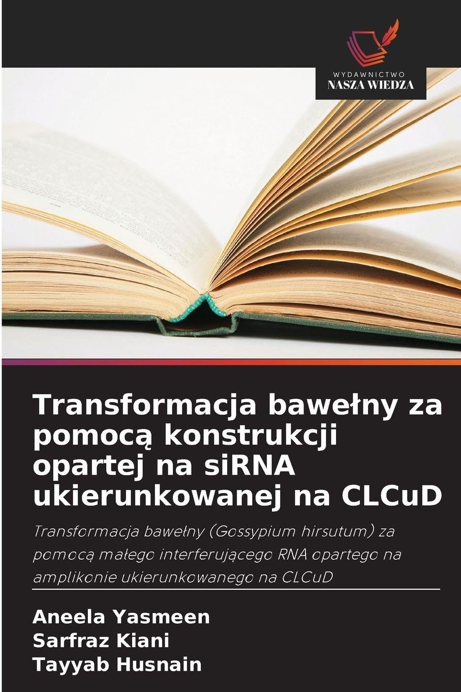 Transformacja bawe¿ny za pomoc¿ konstrukcji opartej na siRNA ukierunkowanej na CLCuD Natural Sciences