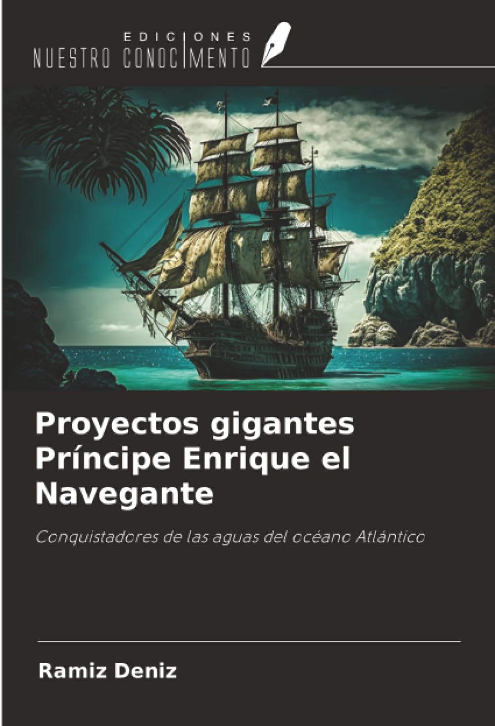 Proyectos gigantes Príncipe Enrique el Navegante Natural Sciences