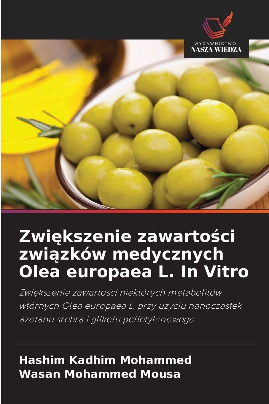 Zwi¿kszenie zawarto¿ci zwi¿zków medycznych Olea europaea L. In Vitro Medicine