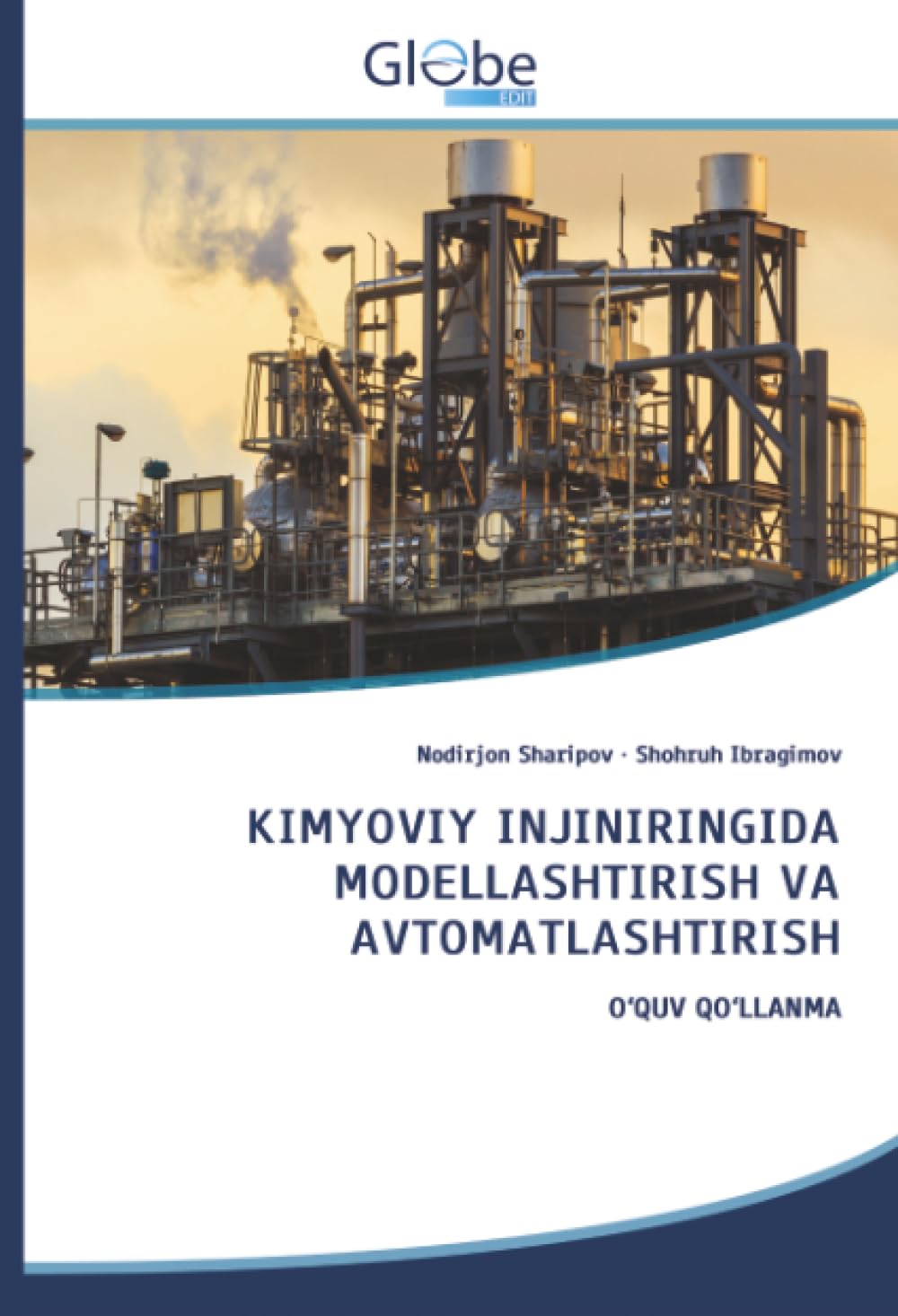 KIMYOVIY INJINIRINGIDA MODELLASHTIRISH VA AVTOMATLASHTIRISH Business & Technology