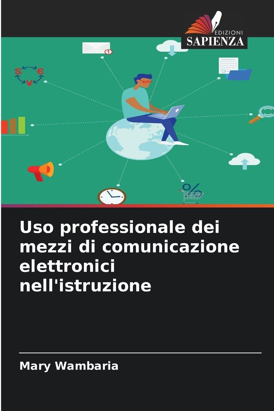 Uso professionale dei mezzi di comunicazione elettronici nell'istruzione Business & Technology