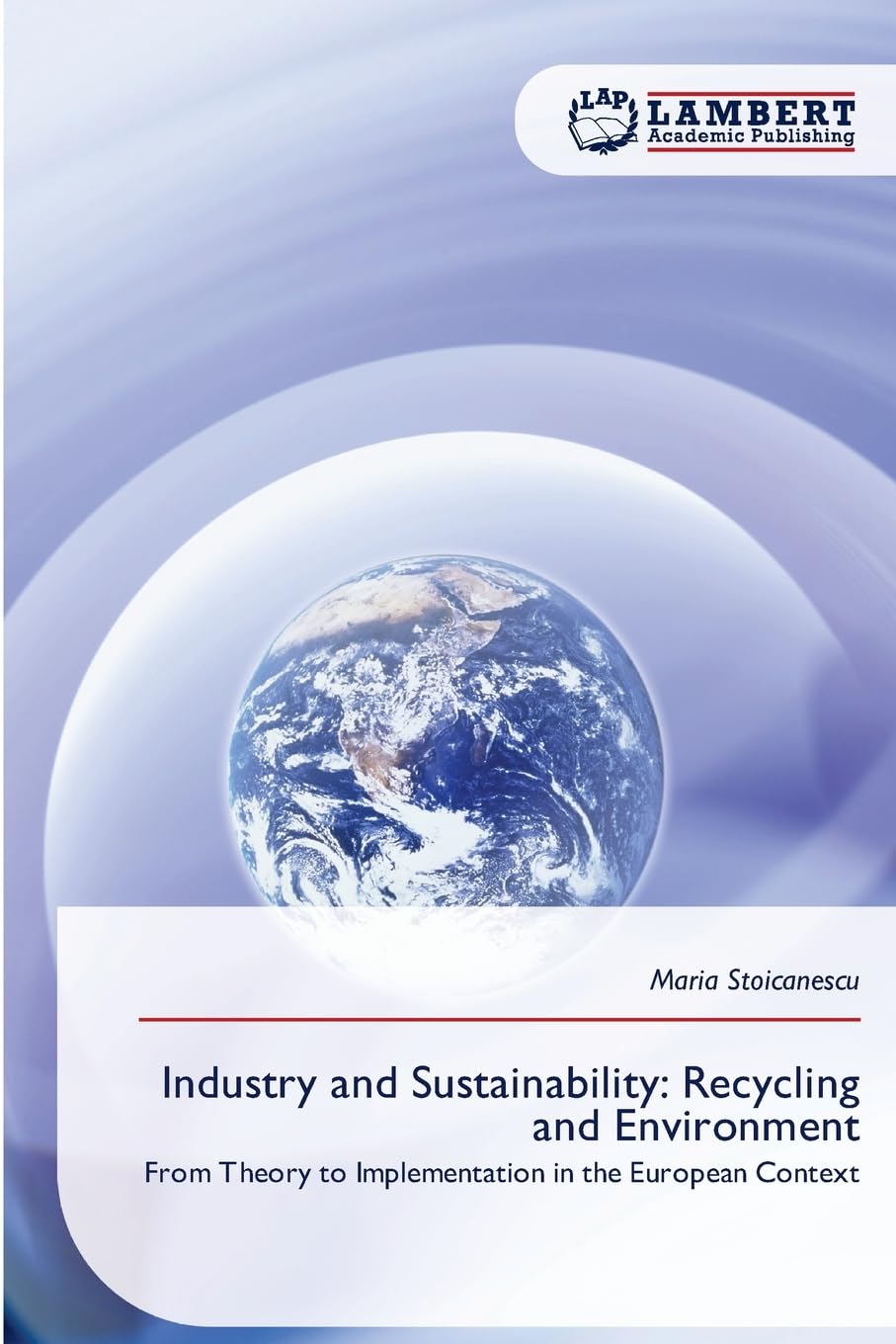 Industry and Sustainability: Recycling and Environment Natural Sciences