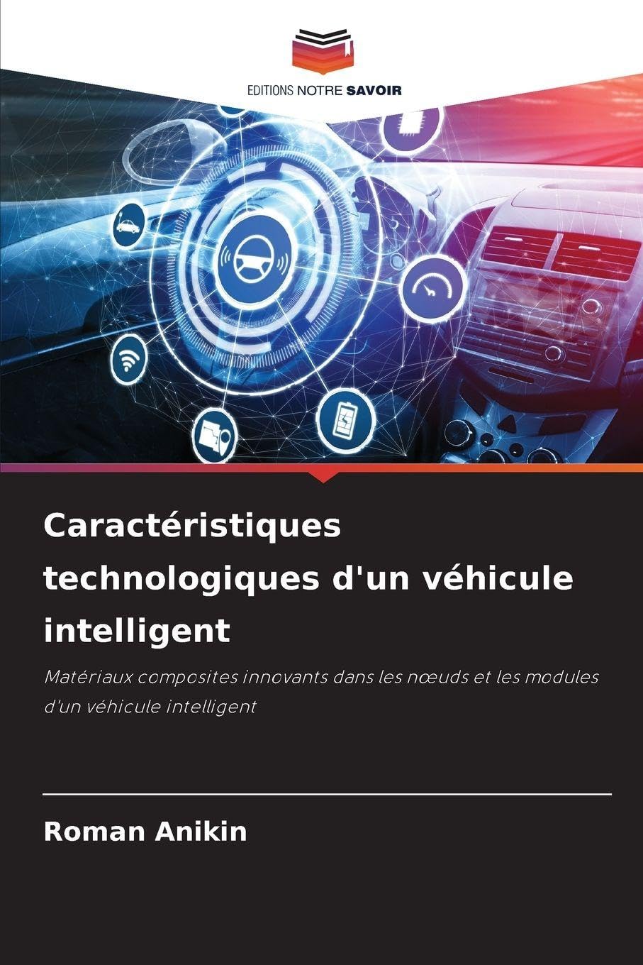 Caractéristiques technologiques d'un véhicule intelligent Business & Technology