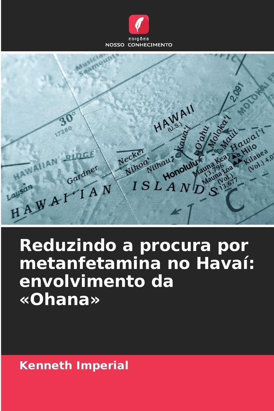 Reduzindo a procura por metanfetamina no Havaí: envolvimento da 'Ohana' Law