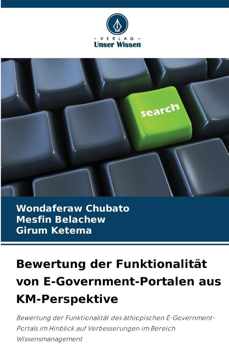Bewertung der Funktionalität von E-Government-Portalen aus KM-Perspektive Computer Science